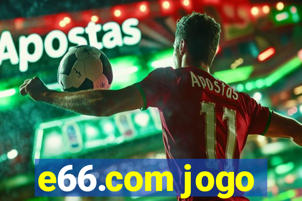 e66.com jogo